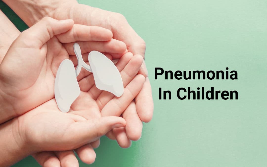 Stages Of Pneumonia In Children: Causes, Symptoms and Treatment