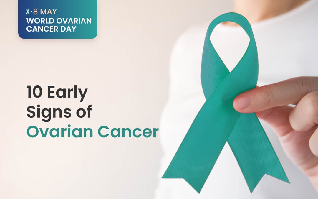 10 early signs of ovarian cancer